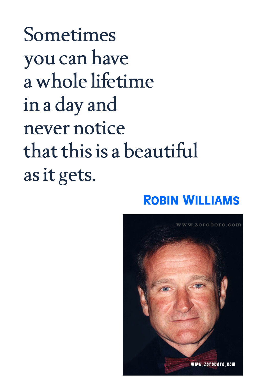 Robin Williams Quotes, Robin Williams Funny Quotes, Robin Williams Movies Quotes, Robin Williams Quotes on Comedy, Life, Love, and Happiness. Robin Williams Quotes.