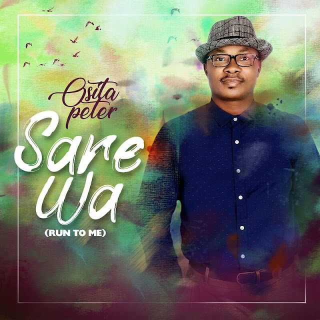 Download Audio: Osita Peter - Sare Wa mp3