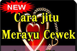 Kata Kata Bijak Untuk Merayu Cewek 100% Ampuh