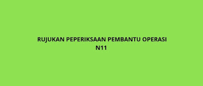 Rujukan Peperiksaan Pembantu Operasi N11