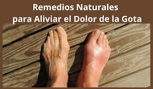 Remedios Naturales para Aliviar el Dolor de la Gota