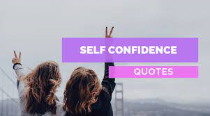 Quotes on Self Confidence