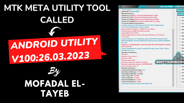Download Android Utility Tool V100:26.03.2023 [MTK META UTILITY] By Mofadal El-Tayeb