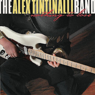 The Alex Tintinalli Band  “Nothing to Lose” 2007 Canada Blues Rock