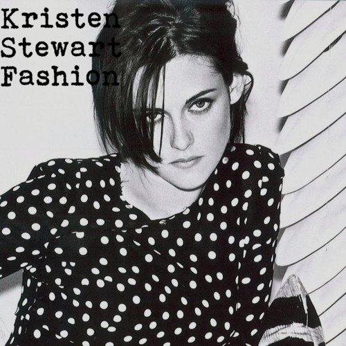 kristen stewart fashion