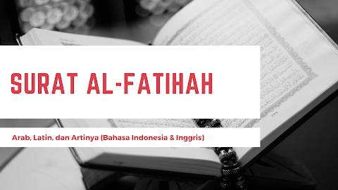 Surat Al-Fatihah: Arab, Latin, dan Artinya (Bahasa Indonesia & Inggris)