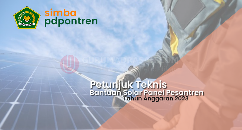 Petunjuk Teknis Bantuan Solar Panel Pesantren Tahun Anggaran 2023