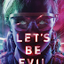 Let's Be Evil (2016) Subtitle Indonesia