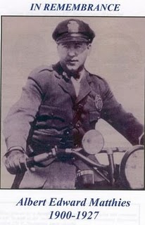 Never Forget, Officer Albert E. Matthies - Killed in the Line of Duty, EOW July 19, 1927