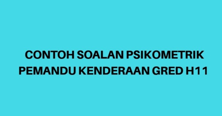 Contoh Soalan Psikometrik Pemandu Kenderaan H11 - SPA