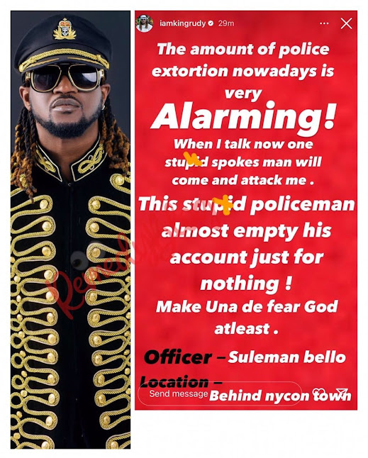 Artiste Paul Okoye condemns the amount of police extortion going on in Nigeria