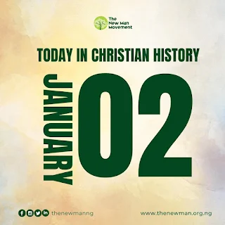 January 2: Today in Christian History