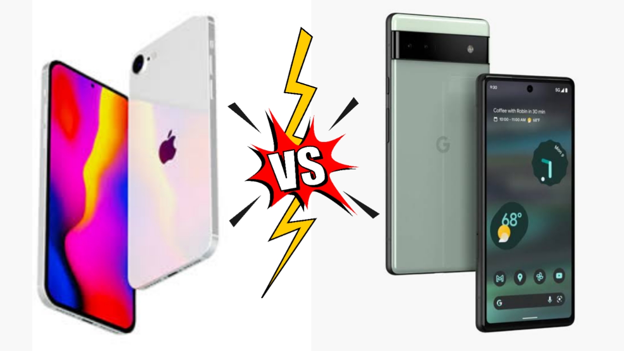 iPhone SE 3 vs Pixel 6a: जाने दोंनो में से कौन-सा स्मार्टफोन है आपके लिए बेस्ट? ये है कीमत और फीचर्स!