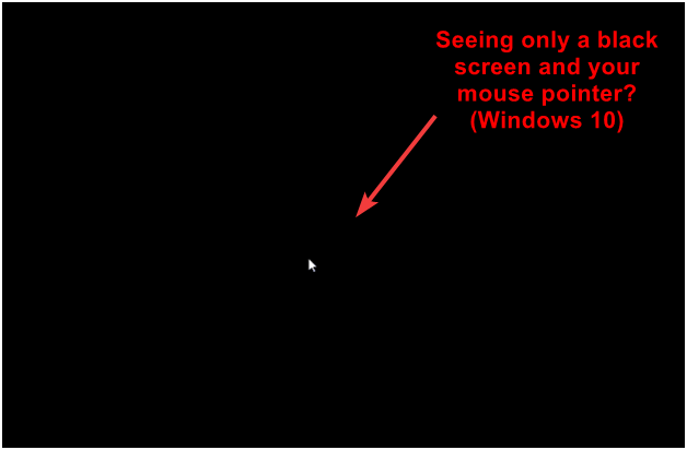 Black Desktop Screen on Windows 10