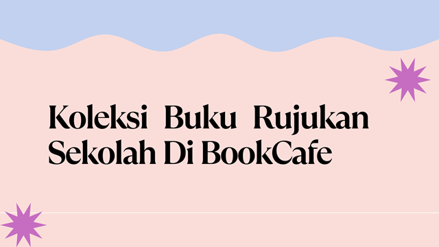 Koleksi Buku Rujukan Sekolah Di BookCafe