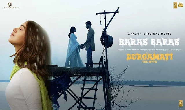 बरस बरस Baras Baras Lyrics in English– Durgamati | B Praak | LyricsAlarts