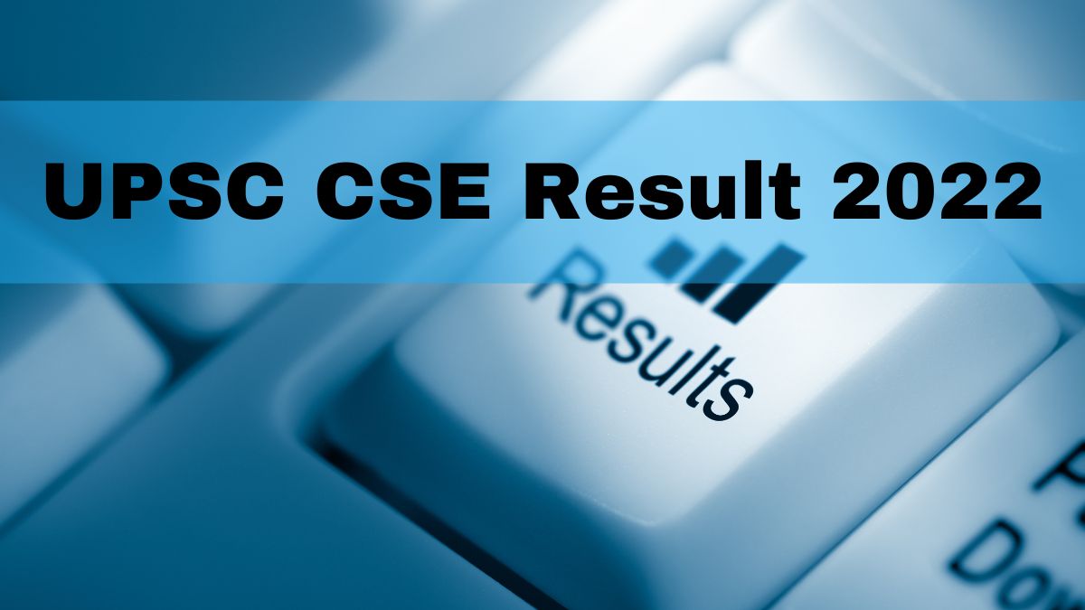 UPSC CSE Mains Result 2022 Announced – Check Here
