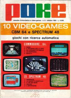 Poke. Mensile di informatica e video-games 6 - Ottobre 1985 | PDF HQ | Mensile | Computer | Programmazione | Commodore | Videogiochi
Numero volumi : 30
Poke è una rivista/raccolta di giochi su cassetta per C64 e ZX Spectrum.