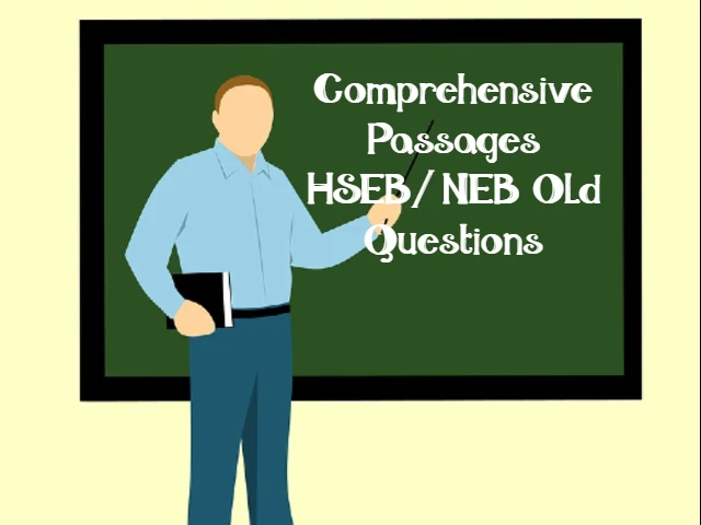 Comprehensive Passages HSEB/ NEB 2075  Old Questions | English Class 11