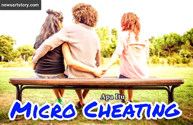 apa itu micro cheating?
