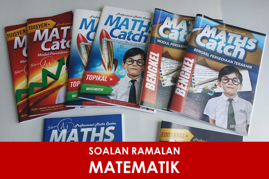 KERTAS SOALAN RAMALAN MATEMATIK: SOALAN RAMALAN MATEMATIK 