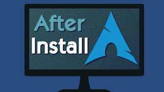 4 Hal Umum Dilakukan Setelah Install Arch Linux