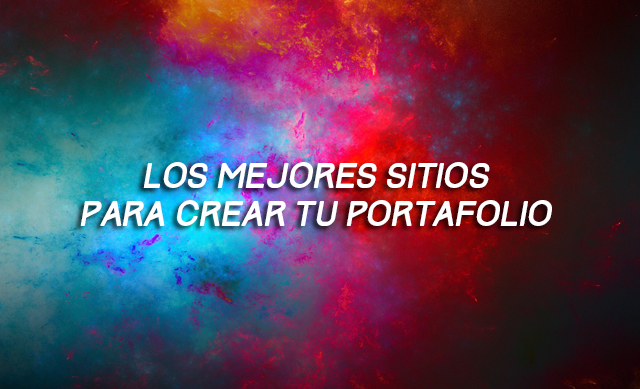 Los mejores sitios para crear tu portafolio