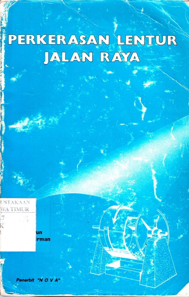 Ebook - Perkerasan Lentur Jalan Raya [.pdf] | KMKO SipiL Unhas