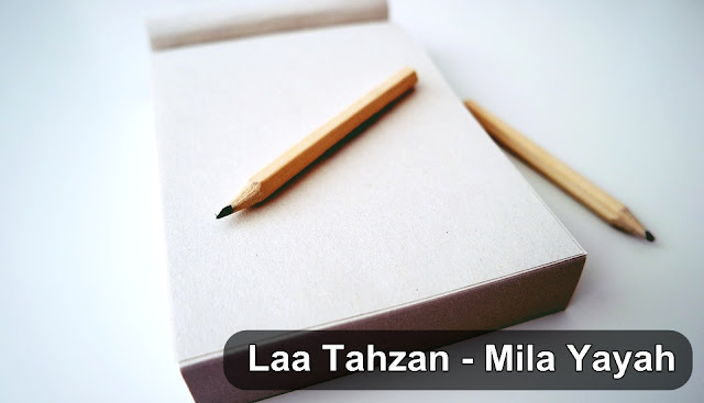Laa Tahzan - Mila Yayah | Puisi #Quotes
