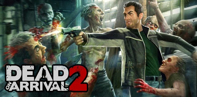 Dead on Arrival 2 1.0.1 [Mod Money] APK Free Download Android App