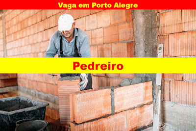 Empresa abre vaga para Pedreiro em Porto Alegre