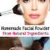 Homemade Facial Powder from Natural Ingredients