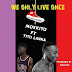 F! MUSIC: Moxkito - We Only Live Once (feat. Tito Lanna) | @FoshoENT_Radio