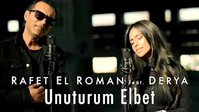 Rafet El Roman ft Derya - Unuturum Elbet