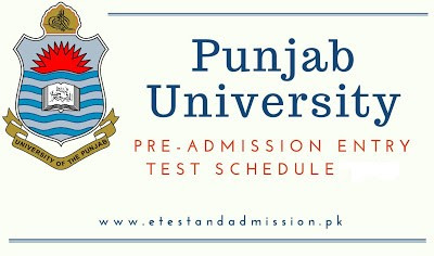 Punjab University Entry Test / Admission Schedule