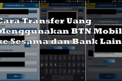 Cara Transfer Uang Menggunakan BTN Mobile ke Sesama dan Bank Lain