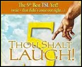 thou shalt laugh two