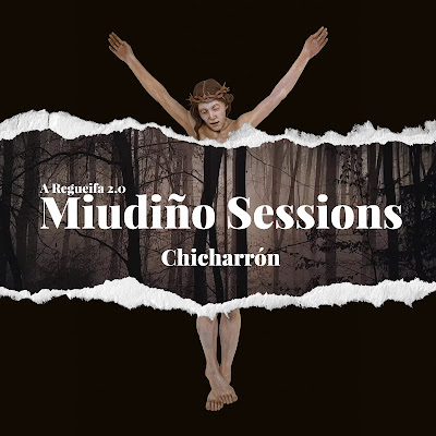 Miudiño Sessions - Chicharrón (AV, 2022)