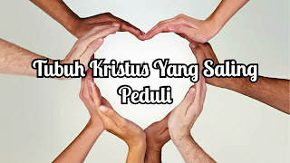 Tubuh Kristus Yang Saling Peduli