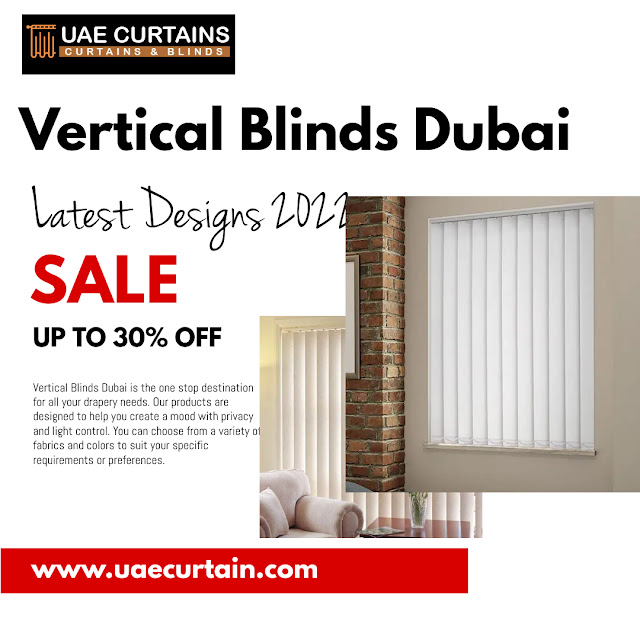 Vertical Blinds Dubai - Latest Designs 2022