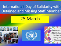 International Day of Solidarity with Detained and Missing Staff Members - 25 March.