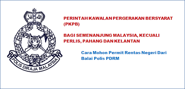 Permit Rentas Negeri Suami Isteri PJJ, permit rentas negeri, cara mohon kebenaran rentas negeri, borang rentas negeri, PKPB Malaysia