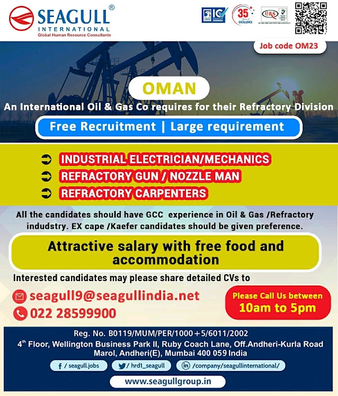 JOBS IN AOMAN  An International Oil & Gas Co requires for their Refractory Division Free Recruitment