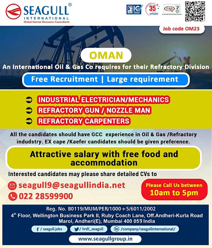 JOBS IN AOMAN  An International Oil & Gas Co requires for their Refractory Division Free Recruitment