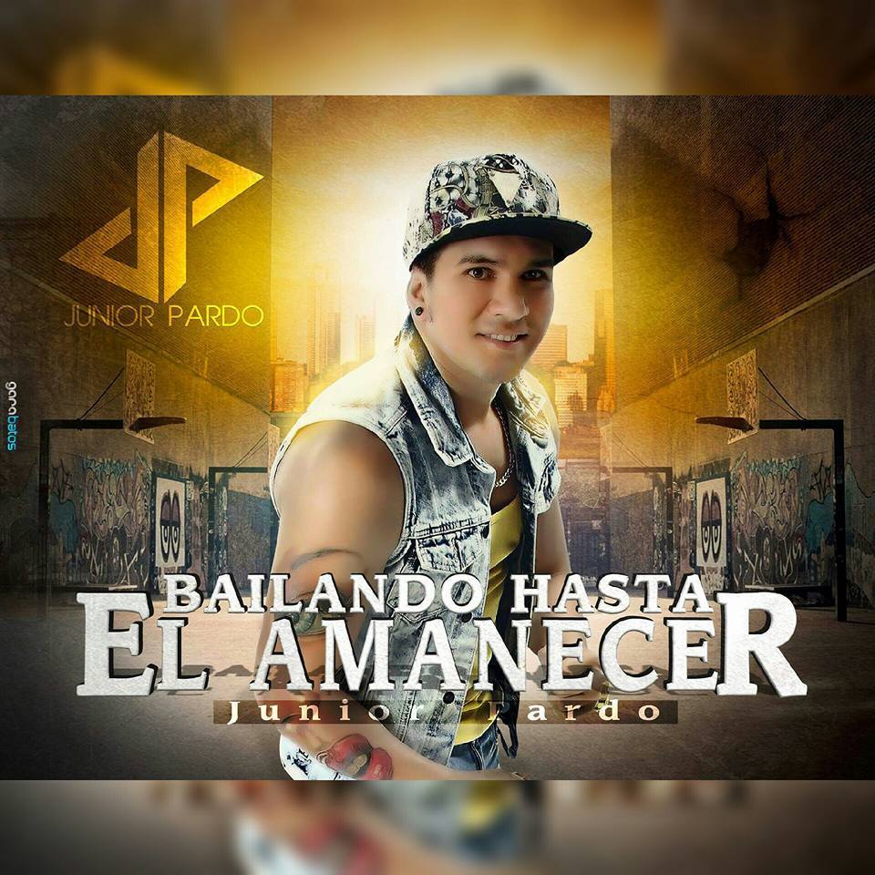 Junior Pardo Bailando Hasta El Amanecer [ Video Lyrics ]