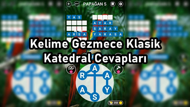 Kelime Gezmece Klasik Katedral Cevaplari