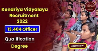 13404 Posts - Kendriya Vidyalaya Sangathan - KVS Recruitment 2023(All India Can Apply) - Last Date 02 January at Govt Exam Update