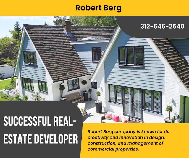 Robert Berg company is known for its creativity and innovation in design, construction, and management of commercial properties.