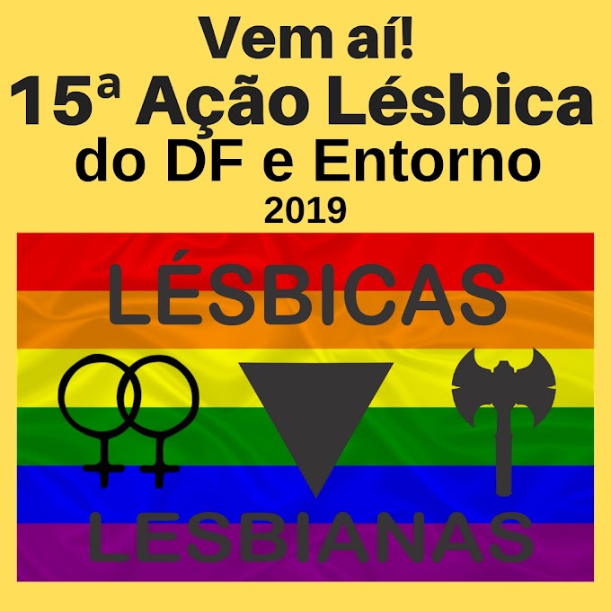 AÇÃO LÉSBICA DO DF - PARTICIPE DAS  REUNIÕES.