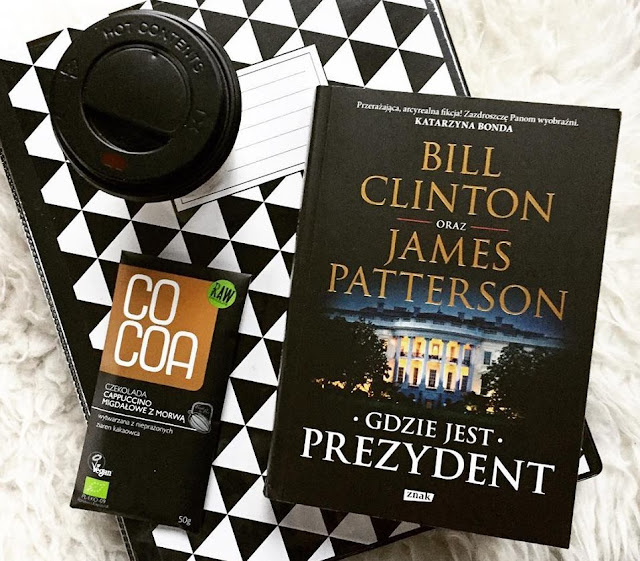 Gdzie jest prezydent - Bill Clinton, James Patterson
